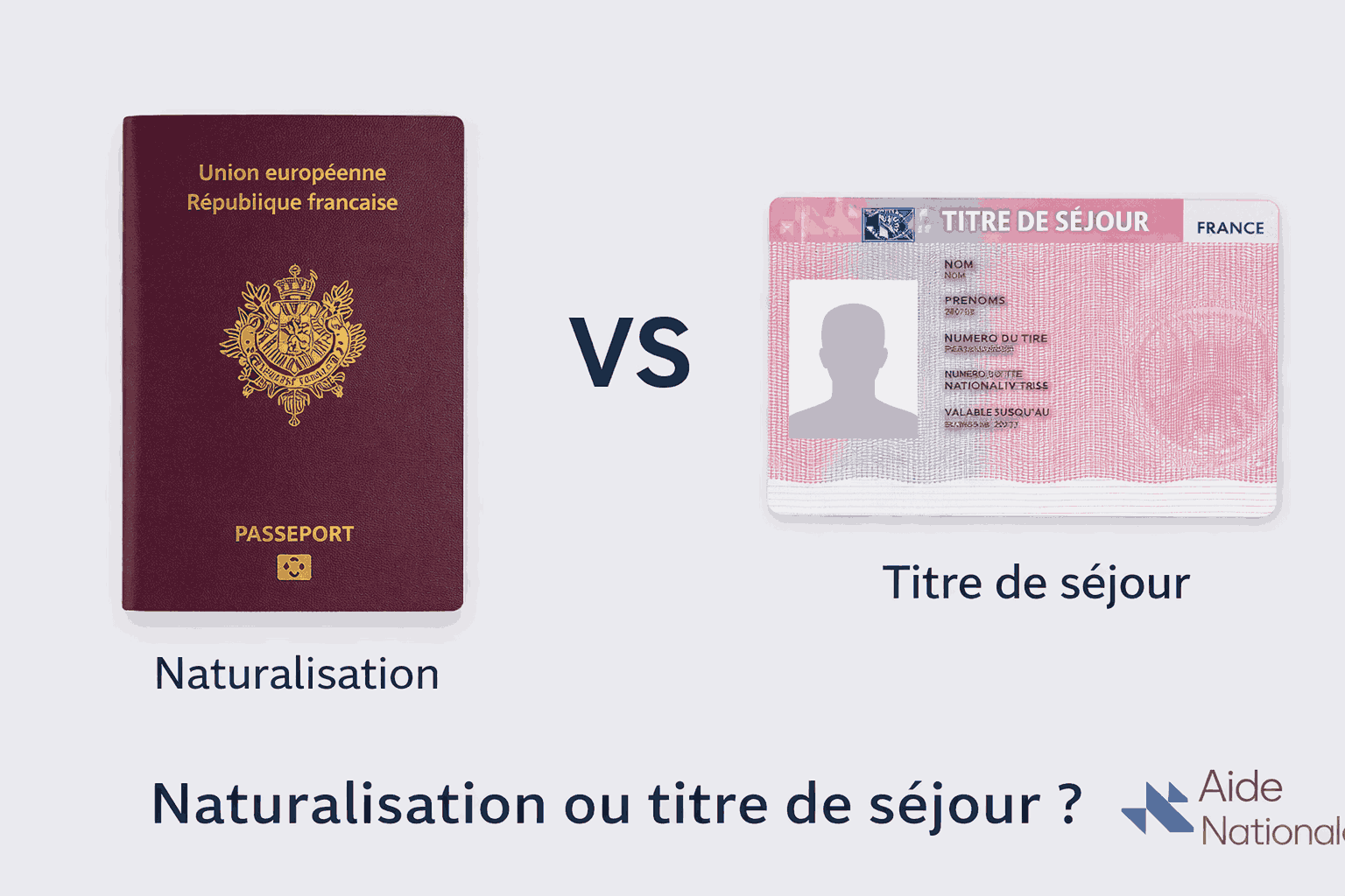 Naturalisation ou titre de séjour : que choisir en 2026 ? Guide complet